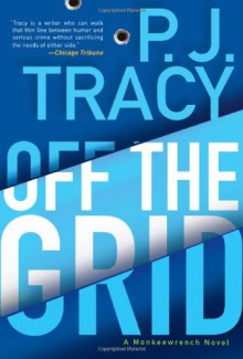 Off the Grid - P.J. Tracy