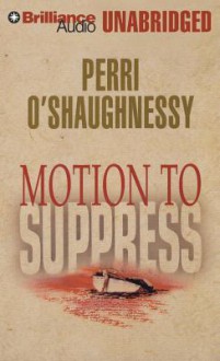 Motion to Suppress - Perri O'Shaughnessy, Laural Merlington