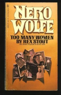 Too Many Women (Nero Wolfe #12) - Rex Stout