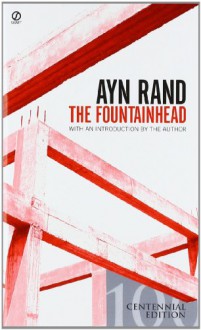 The Fountainhead - Leonard Peikoff,Ayn Rand