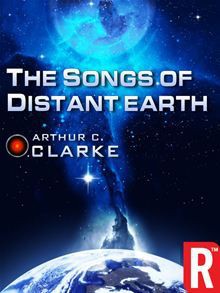 The Songs Of Distant Earth - Arthur C. Clarke