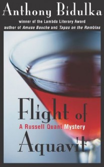 Flight of Aquavit - Anthony Bidulka