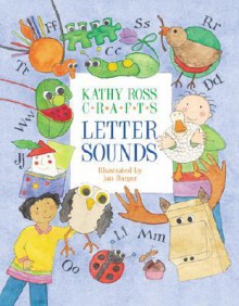 Kathy Ross Crafts Letter Sounds - Kathy Ross