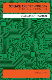 Technology for Development - James Smith