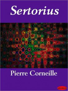 Sertorius - Pierre Corneille