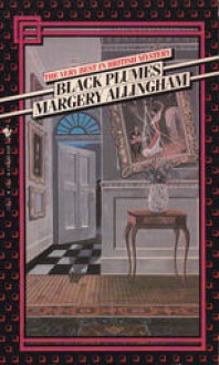 Black Plumes - Margery Allingham