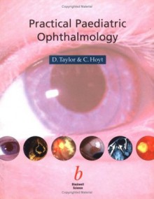 Practical Paediatric Ophthalmology - David Taylor