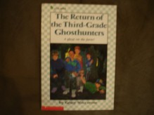 The Return of the Third-Grade Ghosthunters - Grace Maccarone