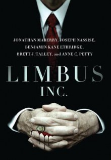 Limbus, Inc. (Limbus, Inc #1) - Jonathan Maberry, Joseph Nassise, Benjamin Kane Ethridge, Brett J. Talley