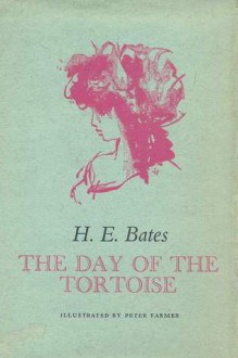 The Day of the Tortoise - H.E. Bates