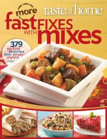 Taste of Home Fast Fixes: More No Fuss Favorites - Taste of Home