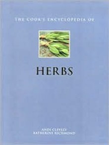The Cook's Encyclopedia of Herbs - Andi Clevely