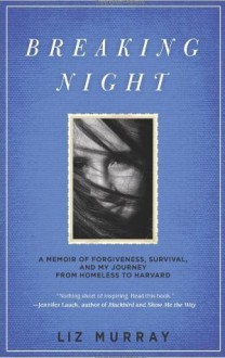 Breaking Night - Liz Murray