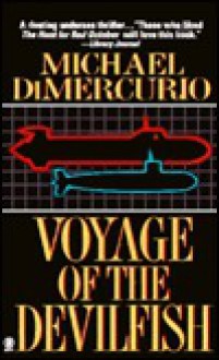 Voyage of the Devilfish - Michael DiMercurio