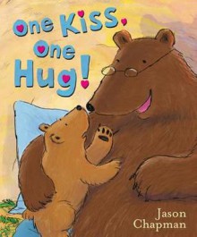 One Kiss, One Hug - Jason Chapman