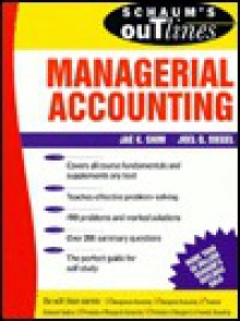 Schaum's Outline Of Theory And Problems Of Managerial Accounting - Jae K. Shim