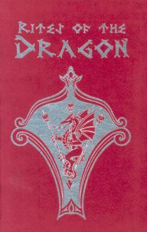 Rites of the Dragon - Greg Stolze, Mike Lee