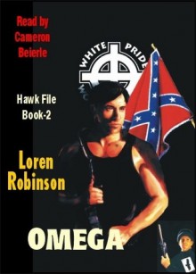 Omega (Hawk File Series #2) - Loren Robinson, Cameron Beierle