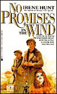 No Promises in the Wind - Irene Hunt