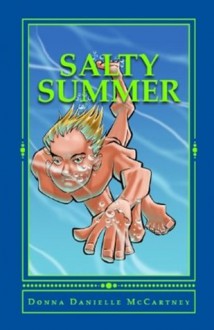 Salty Summer, Spying on a Mermaid, Book 1 (The Nautical Mile Series) - Donna Danielle McCartney