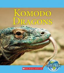 Komodo Dragons - Ruth Bjorklund