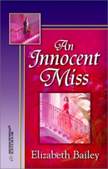 An Innocent Miss (The Steepwood Scandal, #2) - Elizabeth Bailey