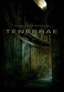 Tenebrae - Alejandro Castroguer, Juan de Dios Garduño, Ángel Vela