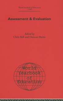 Assessment and Evaluation - Chris Bell, Duncan Harris