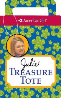 Julie Treasure Tote (American Girl) (American Girl Treasure Totes) - American Girl Editors, Elizabeth Ansfield, Gretchen Becker