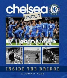 Chelsea Uncut: Inside The Bridge - a Journey Home - Sport Media