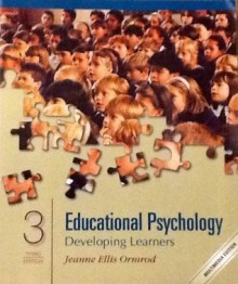 Educational Psychology: Developing Learners - Jeanne Ellis Ormrod