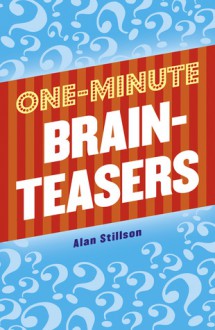 One-Minute Brainteasers - Alan Stillson