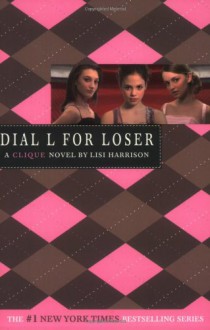 Dial L for Loser (Clique Series #6) - Lisi Harrison