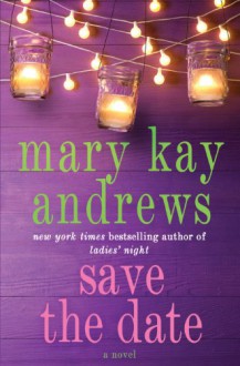 Save the Date - Mary Kay Andrews