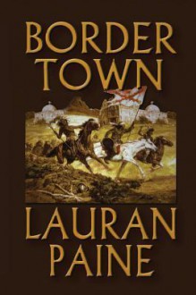 Border Town - Lauran Paine