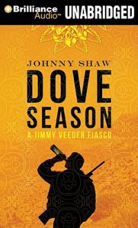 Dove Season - Johnny Shaw