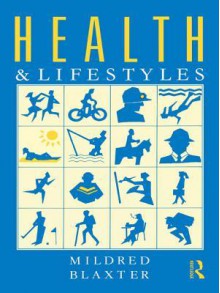 Health and Lifestyles - Mildred Blaxter