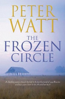 The Frozen Circle - Peter Watt