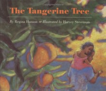 The Tangerine Tree - Regina Hanson, Harvey Stevenson, Jane Feder