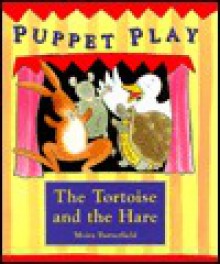 The Tortoise and the Hare - Moira Butterfield