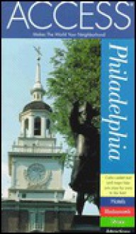 Access Philadelphia (Access Guides) - Access Guides, Access Press