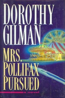 Mrs. Pollifax Pursued (Mrs. Pollifax, Book 11) - Dorothy Gilman