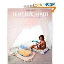 Tent Life: Haiti - Wyatt Gallery