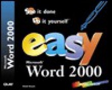 Easy Microsoft Word 2000 - Heidi Steele