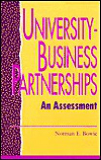 University Business Partnerships: An Assessment - Norman E. Bowie