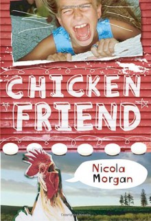 Chicken Friend - Nicola Morgan