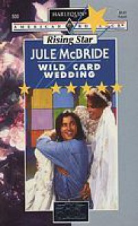 Wild Card Wedding - Jule McBride