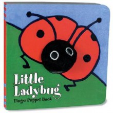 Little Ladybug: Finger Puppet Book - Chronicle Books