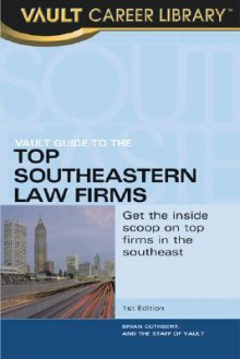 Vault Guide to the Top Southeast Law Firms - Brian Dalton