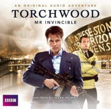 Torchwood: Mr. Invincible - Mark Morris, Tom Price